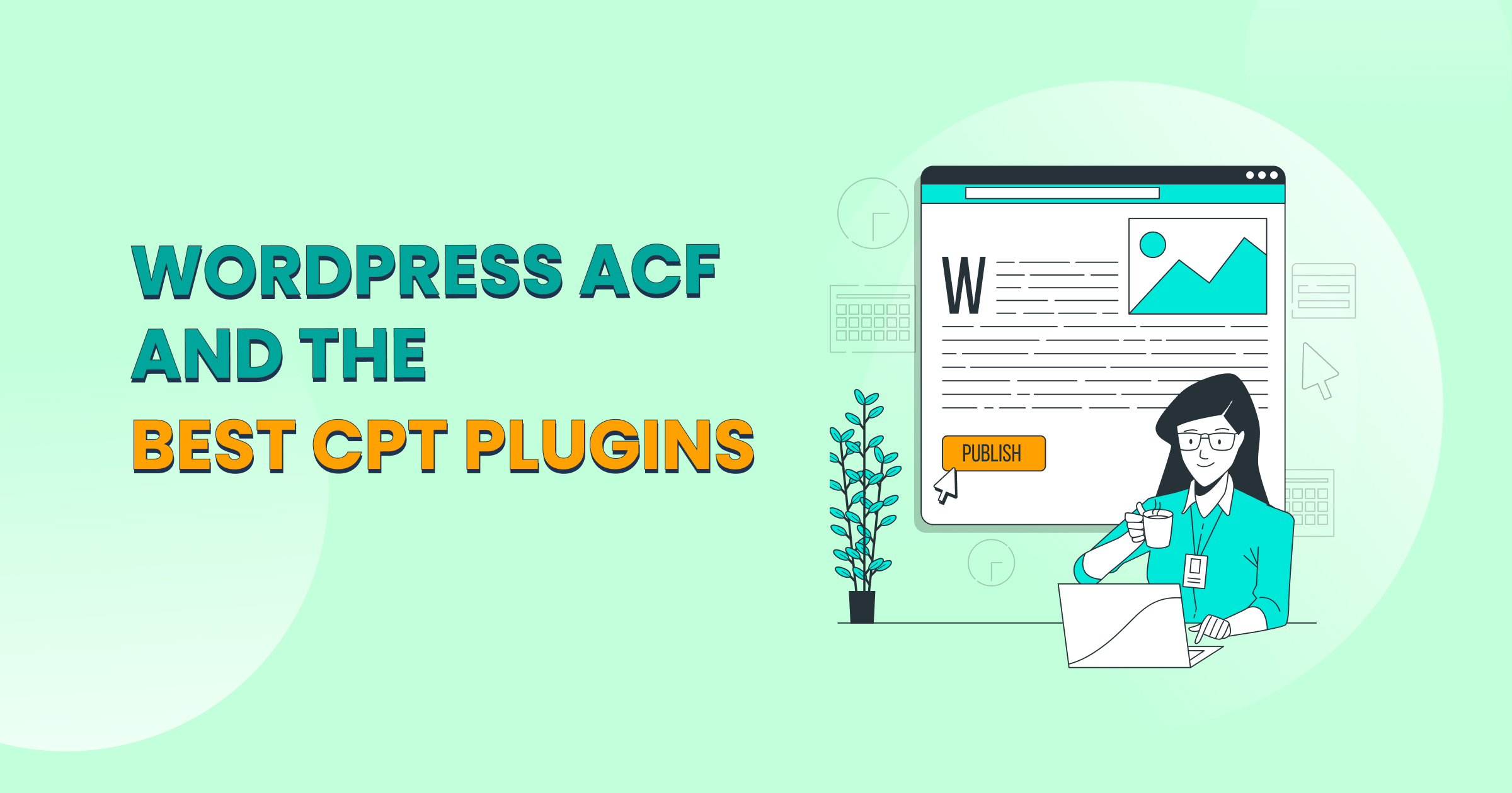 WordPress ACF and the Best CPT Plugins (1)